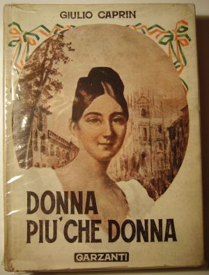 Giulio Caprini<br />
Donna più che donna<br />
<br />
Garzanti, Milano, 1946