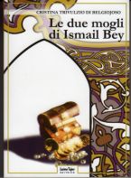 Le due mogli di Ismail Bey<br />
Tufani, Ferrara, 2008