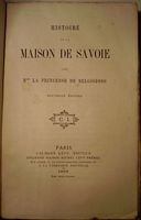 Histoire dé la Maison de Savoie
Paris, 1860