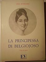Luigi Severgnini<br />
La principessa di Belgiojoso<br />
<br />
Virgilio, Milano, 1972