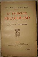 A. Augustin-Thierry<br />
La Princesse Belgiojoso<br />
<br />
Librairie Plon, 1926